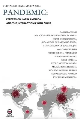 Fernando Reyes Matta - Pandemic: Effects On Latin America And the Interactions With China, Häftad. Tillgänglighet: Lägg i varukorg