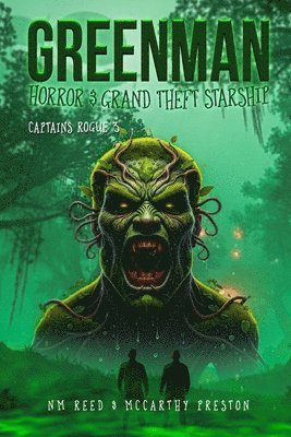 Nm Reed & McCarthy Preston - Greenman Horror & Grand Theft Starship, Häftad