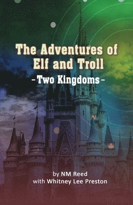 Nm Reed, Whitney Lee Preston - Adventures of Elf and Troll, Häftad