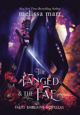Melissa Marr - Fanged & The Fae, Inbunden