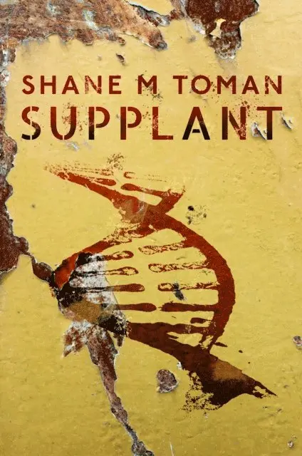 Shane M Toman - Supplant, E-bok. Tillgänglighet: Lägg i varukorg