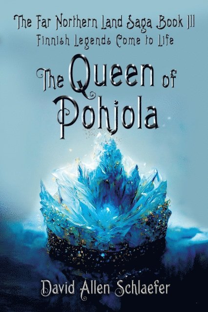 David Allen Schlaefer - Queen of Pohjola, E-bok