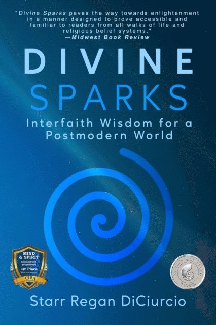 Starr Regan DiCiurcio - Divine Sparks: Interfaith Wisdom for a Postmodern World, E-bok