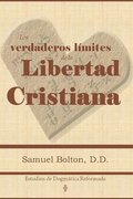 Verdaderos Lmites de la Libertad Cristiana