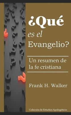 Frank H Walker - ¿Qué es el evangelio?, Häftad