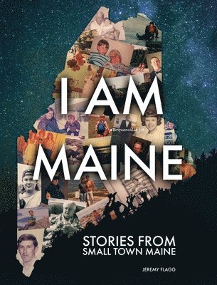 Jeremy Flagg - I Am Maine, Inbunden. Tillgänglighet: Lägg i varukorg
