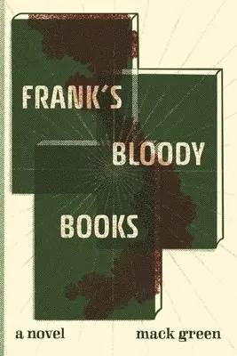 Mack Green - Frank's Bloody Books, Häftad. Tillgänglighet: Lägg i varukorg