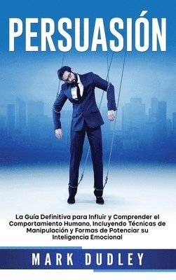 Mark Dudley - Persuasión, Inbunden