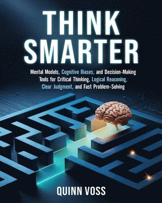 Quinn Voss - Think Smarter, Häftad. Tillgänglighet: Lägg i varukorg
