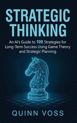 Quinn Voss - Strategic Thinking, Inbunden. Tillgänglighet: Lägg i varukorg