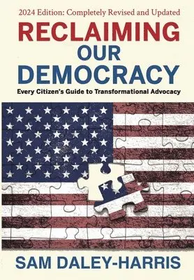 Sam Daley-Harris - Reclaiming Our Democracy, Inbunden. Tillgänglighet: Lägg i varukorg