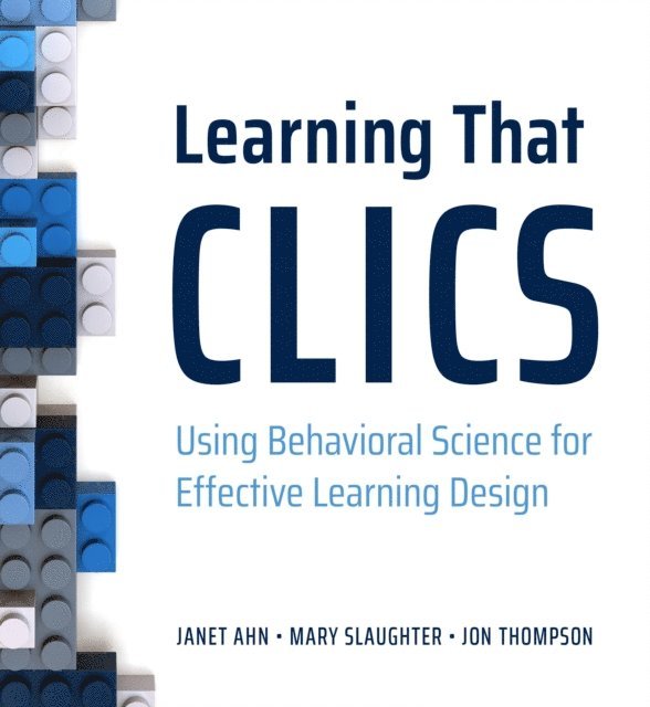 Janet Ahn, Jon Thompson, Mary Slaughter - Learning That CLICS, E-bok