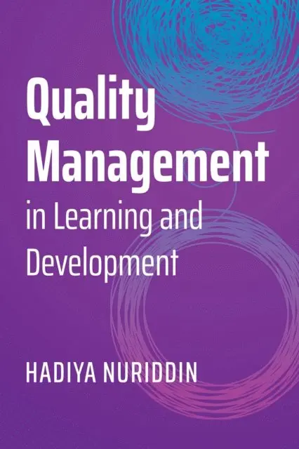 Hadiya Nuriddin - Quality Management in Learning and Development, E-bok. Tillgänglighet: Lägg i varukorg