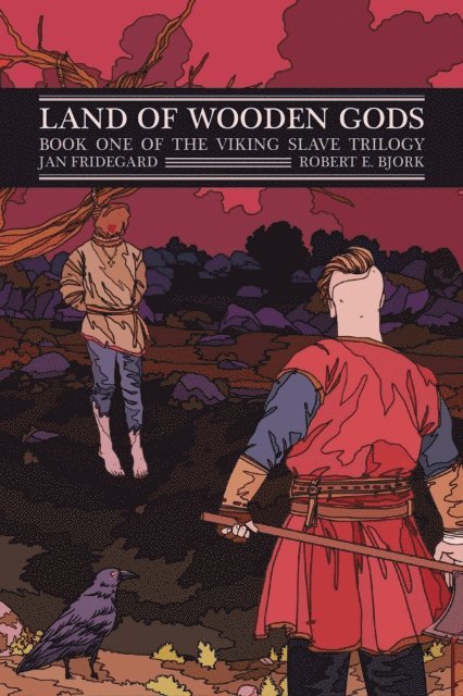 Jan Fridegard - Land of Wooden Gods, E-bok