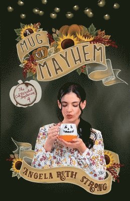 Angela Ruth Strong - Mug of Mayhem, Häftad
