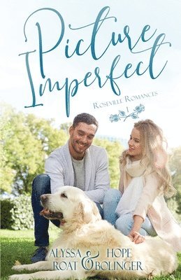 Alyssa Roat, Hope Bolinger - Picture Imperfect, Häftad