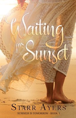 Starr Ayers - Waiting for Sunset, Häftad