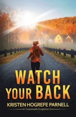 Kristen Hogrefe Parnell - Watch Your Back, Häftad. Tillgänglighet: Lägg i varukorg