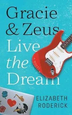 Elizabeth Roderick - Gracie & Zeus Live the Dream, Häftad. Tillgänglighet: Lägg i varukorg