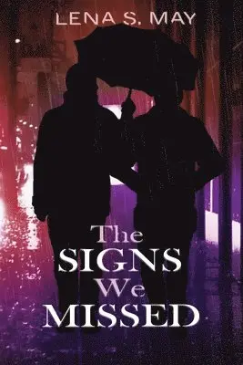 Lena S May - Signs We Missed, Häftad. Tillgänglighet: Lägg i varukorg