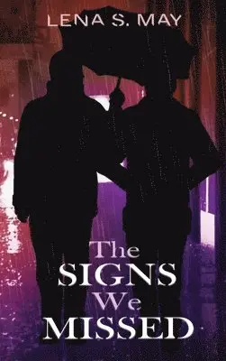 Lena S May - Signs We Missed, Inbunden. Tillgänglighet: Lägg i varukorg