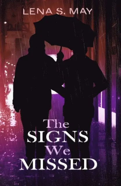 Lena S. May - Signs We Missed, E-bok. Tillgänglighet: Lägg i varukorg