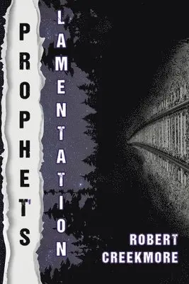 Robert Creekmore - Prophet's Lamentation, Häftad. Tillgänglighet: Lägg i varukorg
