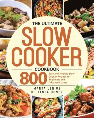 Marta Lenius, Janda Hunde - Ultimate Slow Cooker Cookbook, Häftad. Tillgänglighet: Lägg i varukorg