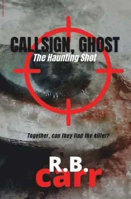 R B Carr - Callsign Ghost, Häftad. Tillgänglighet: Lägg i varukorg
