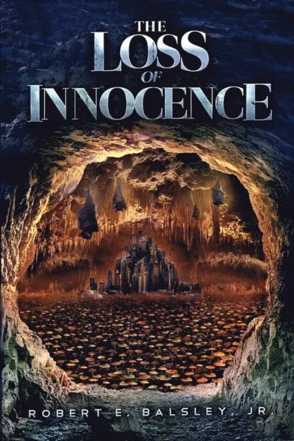 Robert E Balsley Jr - Loss of Innocence, E-bok. Tillgänglighet: Lägg i varukorg