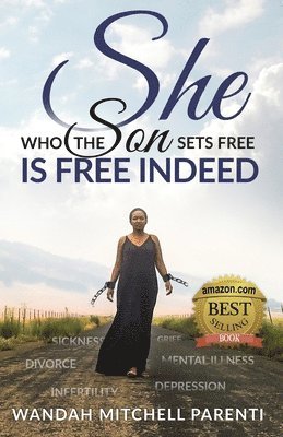Wandah Mitchell Parenti - She Who the Son Sets Free, Häftad