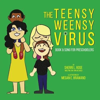 Sherri L. Rose - The Teensy Weensy Virus: Book and Song for Preschoolers, Häftad. Tillgänglighet: Lägg i varukorg