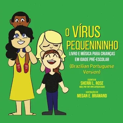 Sherri L. Rose - The Teensy Weensy Virus: Book and Song for Preschoolers (Brazilian Portuguese), Häftad. Tillgänglighet: Lägg i varukorg