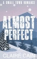 Claire Cain - Almost Perfect, Häftad