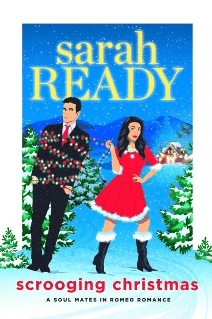 Sarah Ready - Scrooging Christmas, E-bok
