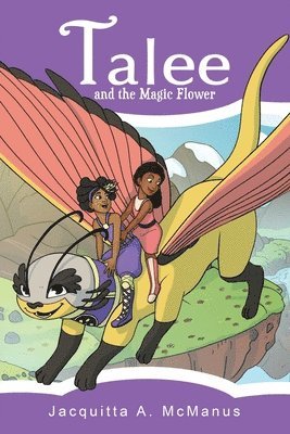 Jacquitta a McManus - Talee and the Magic Flower, Häftad