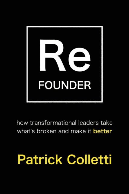 Patrick Colletti - Refounder, E-bok