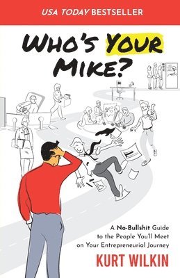Kurt Wilkin - Who's Your Mike?, Häftad