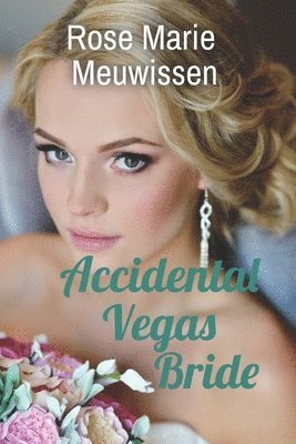 Rose Marie Meuwissen - Accidental Vegas Bride, Häftad