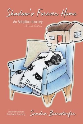 Sandra Biersdorfer - Shadow's Forever Home, Häftad