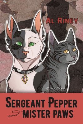 Al Riney - Sergeant Pepper and Mister Paws, Häftad