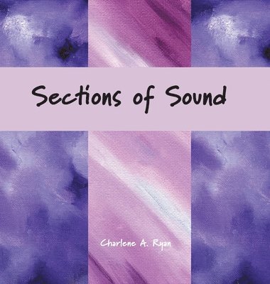 Charlene Ryan - Sections of Sound, Inbunden
