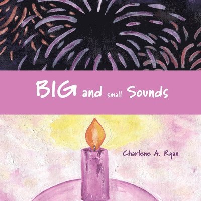 Charlene Ryan - Big and Small Sounds, Häftad
