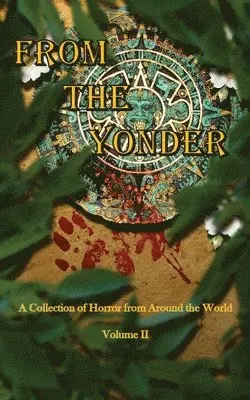Joshua P Sorensen - From The Yonder 2, Häftad. Tillgänglighet: Lägg i varukorg