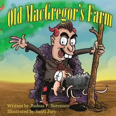 Joshua P Sorensen - Old MacGregor's Farm, Häftad. Tillgänglighet: Lägg i varukorg