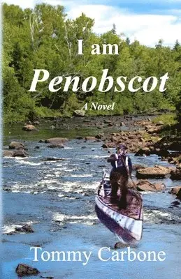 Tommy Carbone - I Am Penobscot, Häftad. Tillgänglighet: Lägg i varukorg