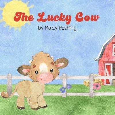 Macy Rushing - Lucky Cow, Häftad