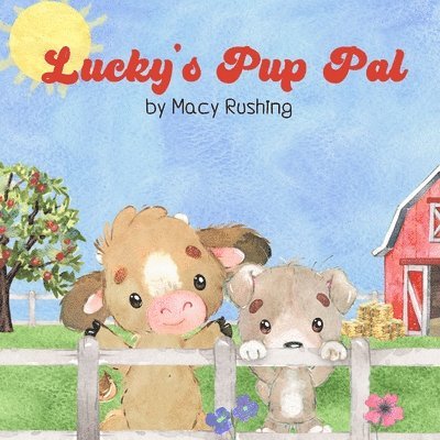 Macy Rushing - Lucky's Pup Pal, Häftad
