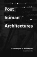 Posthuman Architectures