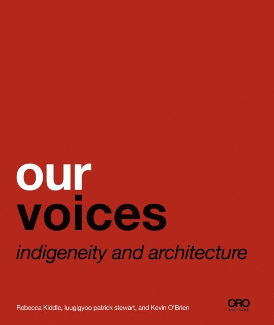 Kevin O'Brian, Patrick Reid Stewart, Rebecca Kiddle - Our Voices, E-bok